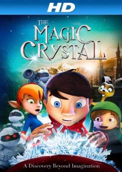 انیمیشن کریستال جادویی The Magic Crystal 2011