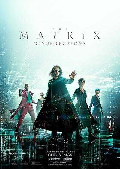 فیلم ماتریکس ۴ رستاخیزها The Matrix 4 Resurrections 2021