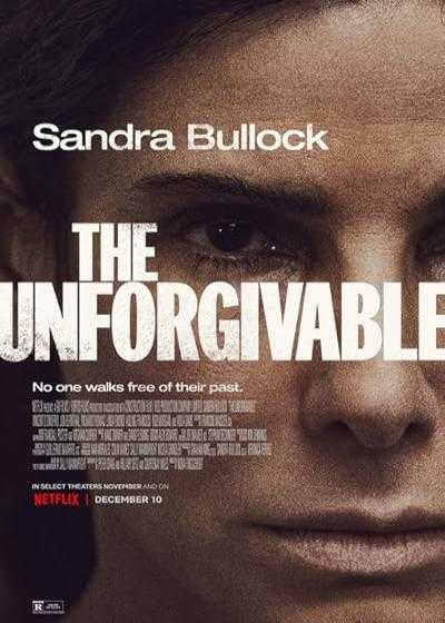 فیلم نابخشودنی The Unforgivable 2021