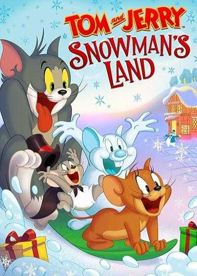 انیمیشن تام و جری سرزمین آدم برفی Tom and Jerry: Snowman’s Land 2022