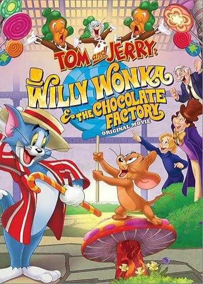 انیمیشن تام و جری: کارخانه شکلات سازی Tom and Jerry: Willy Wonka and the Chocolate Factory 2017