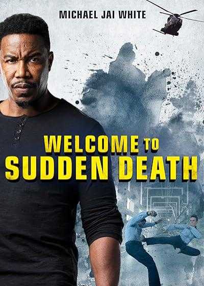 فیلم مرگ ناگهانی Welcome to Sudden Death 2020