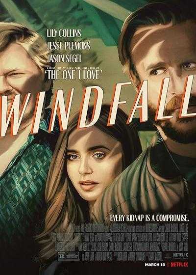 فیلم بادآورده Windfall 2022