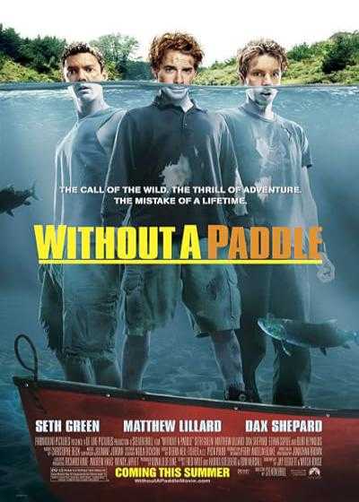 فیلم بدون پارو Without a Paddle 2004