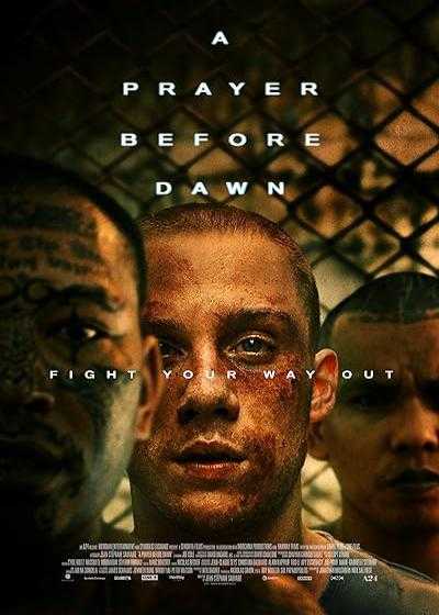 فیلم نیایش پیش از سپیده دم A Prayer Before Dawn 2017