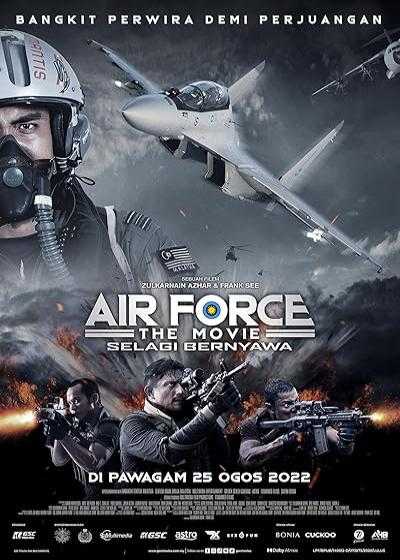 فیلم نیروی هوایی: سلاگی برنیاوا Air Force: The Movie – Selagi Bernyawa 2022