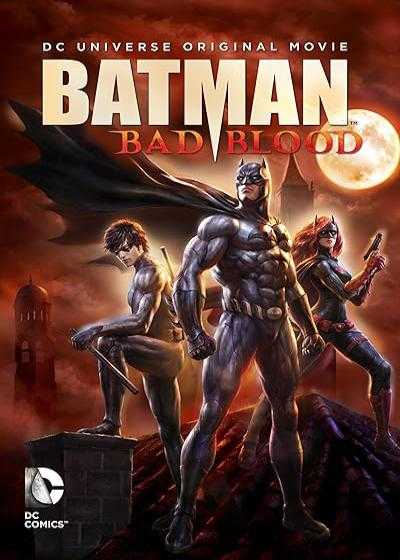 انیمیشن بتمن: کینه دیرینه Batman: Bad Blood 2016