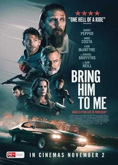 فیلم او را نزد من بیاور Bring Him to Me 2023