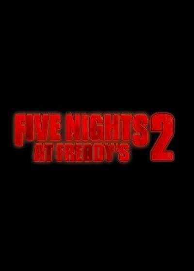 فیلم پنج شب در پیتزا فروشی فردی ۲ Five Nights at Freddy’s 2 2025