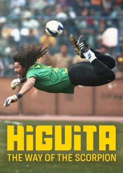 فیلم هیگیتا: مسیر عقرب Higuita: The Way of the Scorpion 2023