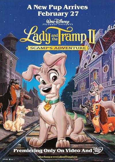 انیمیشن بانو و ولگرد ۲: ماجراهای اسکمپ Lady and the Tramp 2: Scamp’s Adventure 2001