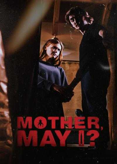 فیلم مادر، اجازه هست؟ Mother, May I? 2023