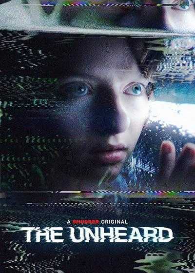 فیلم ناشنیده The Unheard 2023