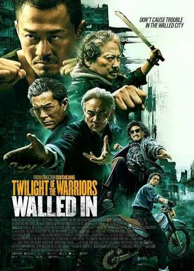 فیلم گرگ و میش جنگجویان: محصور Twilight of the Warriors: Walled In 2024