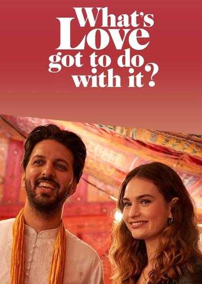 فیلم چه ربطی به عشق دارد؟ What’s Love Got to Do with It? 2022