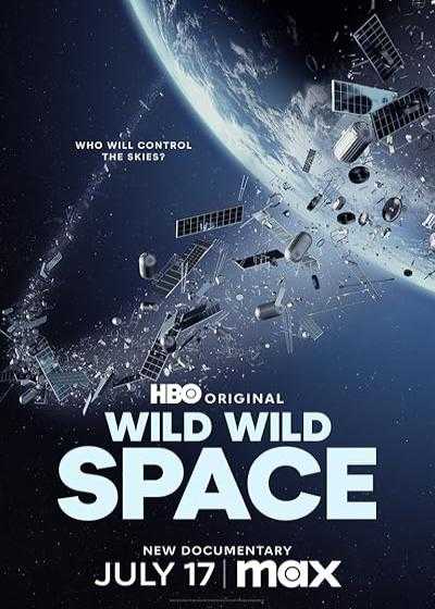 فیلم فضای وحشی وحشی Wild Wild Space 2024