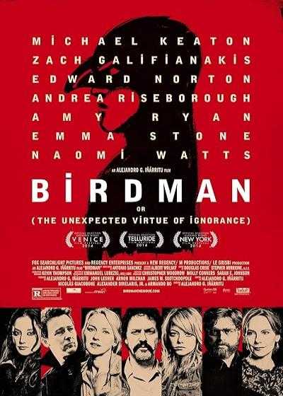 فیلم مرد پرنده یا (فضیلت غیرمنتظره جهل) Birdman or (The Unexpected Virtue of Ignorance) 2014