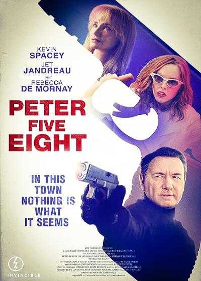 فیلم پیتر پنج هشت Peter Five Eight 2024