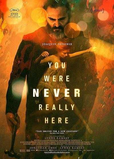 فیلم تو هرگز واقعا اینجا نبودی You Were Never Really Here 2017