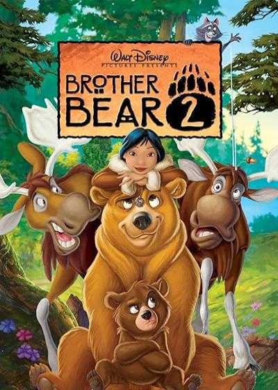 انیمیشن خرس برادر ۲ Brother Bear 2 2006