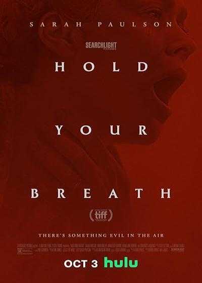 فیلم نفس  هایت را حبس کن Hold Your Breath 2024