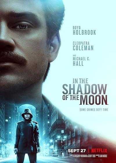 فیلم در سایه ماه In the Shadow of the Moon 2019