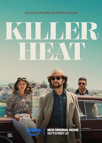 فیلم گرمای کشنده Killer Heat 2024